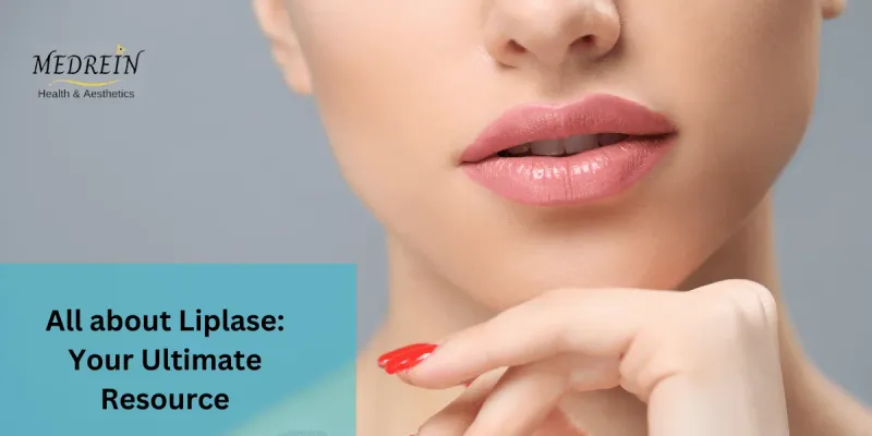 All about Liplase: Your Ultimate Resource